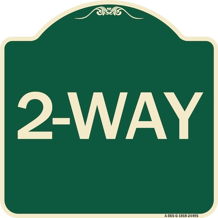 Signmission Designer Series Sign-2-Way, Green & Tan Heavy-Gauge Aluminum Sign, 18" x 18", G-1818-24495 A-DES-G-1818-24495
